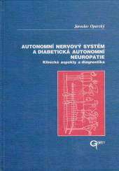Autonomní nervový systém a diabetická autonomní neuropatie