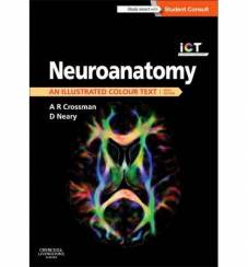 Neuroanatomy an Illustrated Colour Text, 5th Ed.