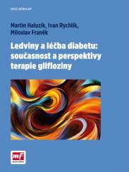 Ledviny a léčba diabetu: současnost a perspektivy terapie glifloziny