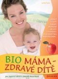 Bio máma – zdravé dítě