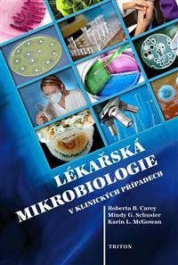 Lékařská mikrobiologie v klinických případech